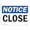 Signmission OSHA Notice, 3.5" Height, Close Sign, 5" X 3.5", Landscape OS-NS-D-35-L-10668 - alternate 1